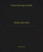 Sicilia 1966/2008. Ediz. italiana e inglese