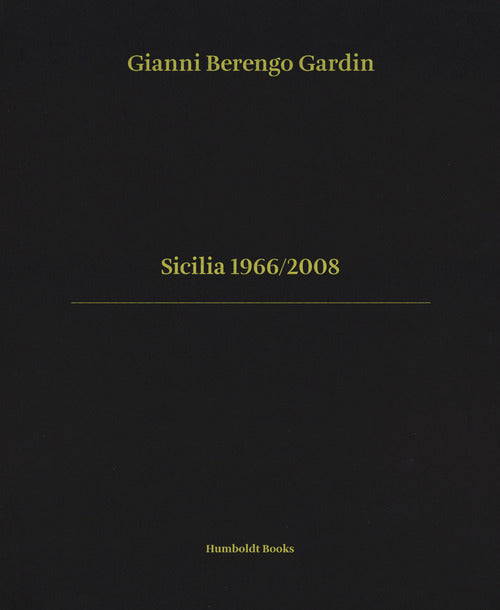 Sicilia 1966/2008. Ediz. italiana e inglese
