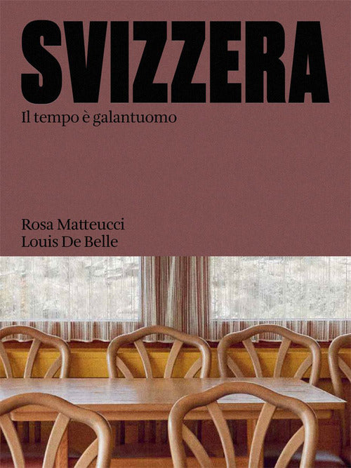 Svizzera. Il tempo galantuomo