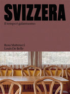 Svizzera. Il tempo galantuomo