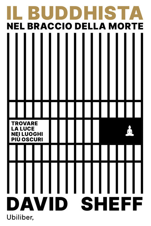 Cover of buddhista nel braccio della morte. Trovare la luce nei luoghi più oscuri