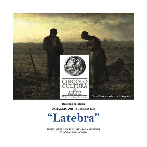 Latebra. Rassegna di pittura 30 maggio 2025-8 giugno 2025
