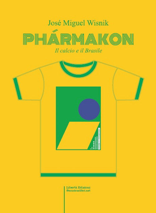 Phármacon. Il calcio e il Brasile