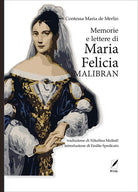 Cover of Memorie e lettere di Maria Felicia Malibran