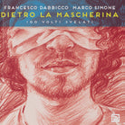 Cover of Dietro la mascherina. 100 volti svelati