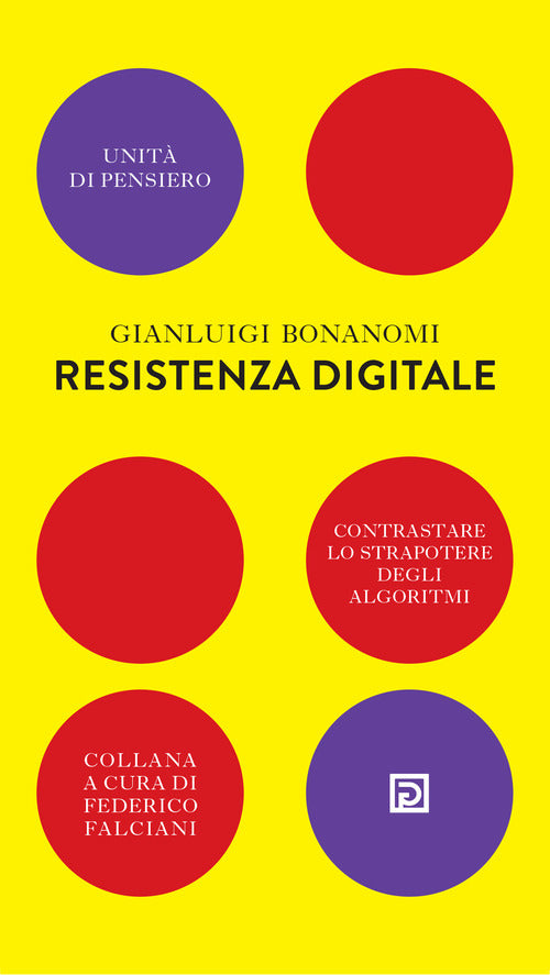 Cover of Resistenza digitale. Contrastare lo strapotere degli algoritmi