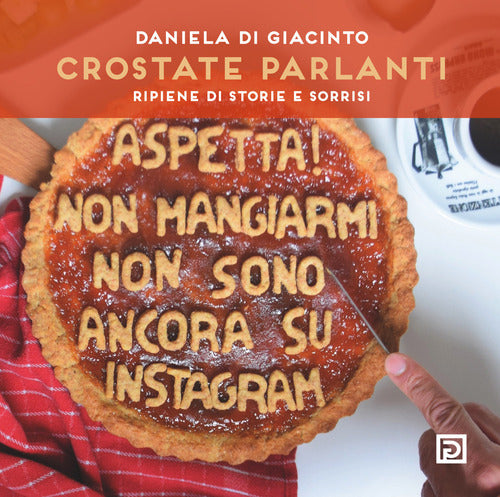 Cover of Crostate parlanti. Farcite di storie e sorrisi