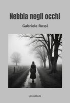 Nebbia negli occhi