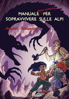 Cover of Manuale quasi completo per sopravvivere sulle Alpi