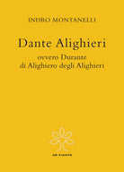 Cover of Dante Alighieri ovvero Durante di Alighiero degli Alighieri