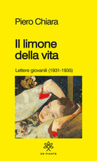 Cover of limone della vita. Lettere giovanili (1931-1935)