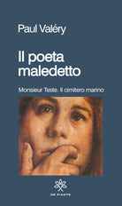 Cover of poeta maledetto: Monsieur Teste-Il cimitero marino