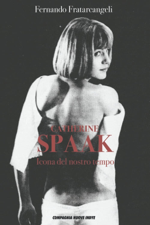 Cover of Catherine Spaak. Icona del nostro tempo