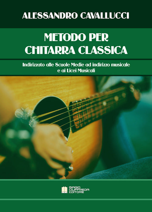 Cover of Metodo per chitarra classica. Indirizzato alle scuole medie ad indirizzo musicale e ai licei musicali