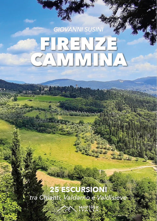 Cover of Firenze cammina. 25 escursioni tra chianti valdarno e valdisieve