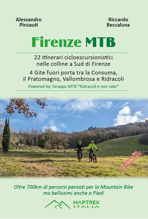Cover of Firenze MTB. 22 itinerari cicloescursionistici nelle colline a sud di Firenze. 4 gite fuori porta tra la Consuma, il Pratomagno, Vallombrosa e Ridracoli