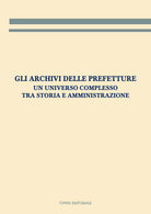 Cover of archivi delle prefetture. Un universo complesso tra storia e amministrazione