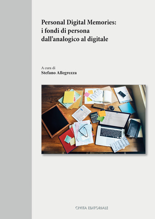 Cover of Personal digital memories: i fondi di persona dall'analogico al digitale