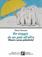 Cover of viaggio da un polo all’altro (Poesie e prose poliedriche)