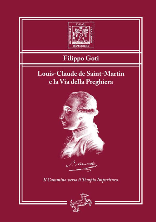 Cover of Louis-Claude de Saint-Martin e la via della preghiera. Il cammino verso il tempio imperituro