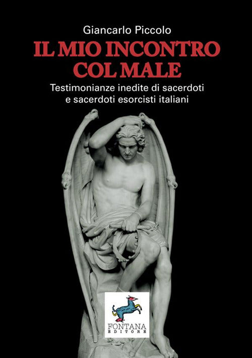 Cover of mio incontro col male. Testimonianze inedite di sacerdoti e sacerdoti esorcisti italiani