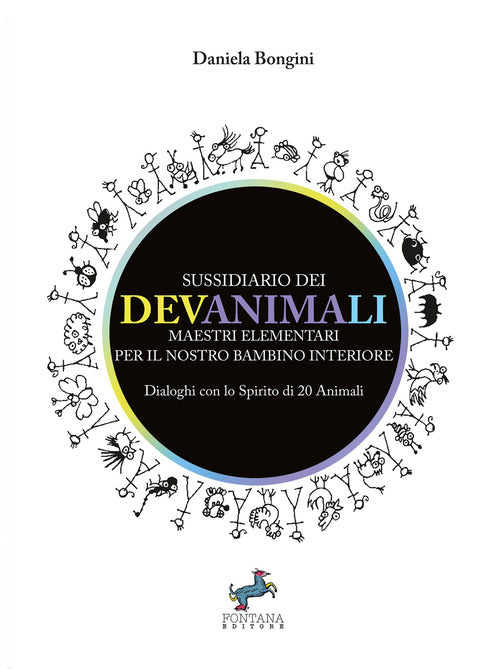 Cover of Sussidiario dei Devanimali. Maestri elementari per il nostro bambino interiore. Dialoghi con lo spirito di 20 animali