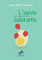 Cover of uovo colorato. L'aura spiegata ai più piccoli