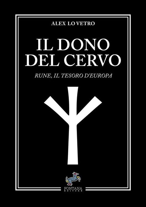 Il dono del cervo. Rune, il tesoro d'Europa