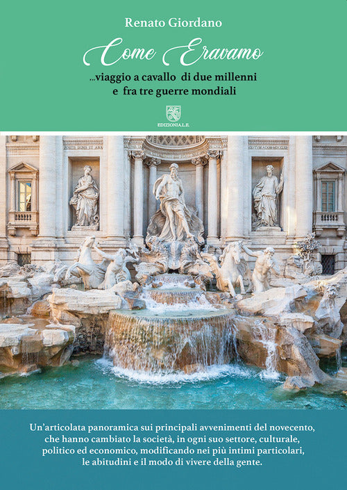 Cover of Come eravamo. Viaggio a cavallo di due millenni e fra tre guerre mondiali