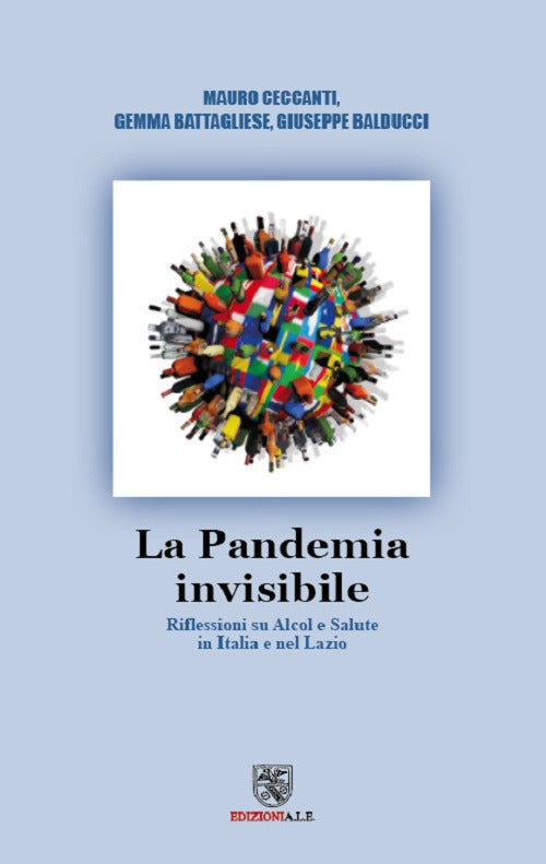 Cover of pandemia Invisibile. Riflessioni su alcol e salute in Italia e nel Lazio