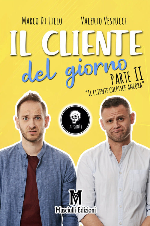 Cover of cliente del giorno. Parte II: Il cliente colpisce ancora