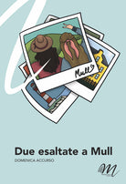 Cover of Due esaltate a Mull