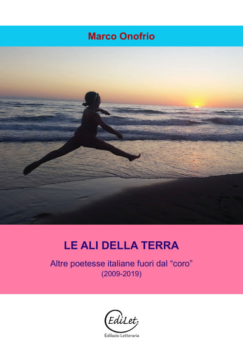 Cover of ali della terra. Altre poetesse italiane fuori dal "coro" (2009-2019)
