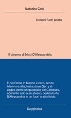 Cover of Uomini fuori posto. Il cinema di Nico D'Alessandria