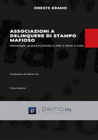 Cover of Associazione a delinquere di stampo mafioso. Metodologia, struttura e condotta tra killer e vittime di mafia