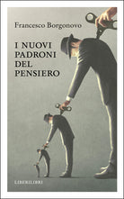 I nuovi padroni del pensiero