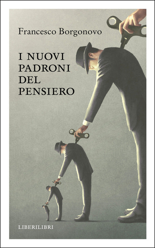 I nuovi padroni del pensiero