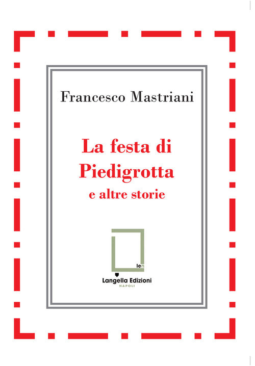 Cover of festa di Piedigrotta e altre storie