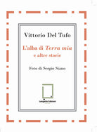 L'alba di Terra mia e altre storie