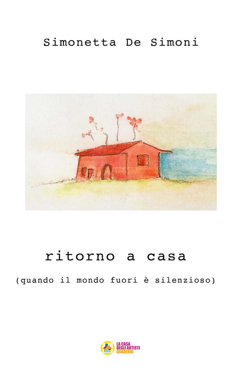 Cover of Ritorno a casa. (quando il mondo fuori è silenzioso)