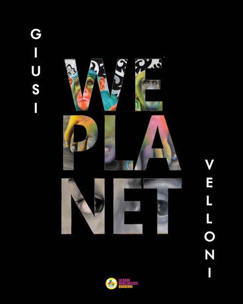 Cover of Giusi Velloni. We planet. Ediz. italiana e inglese