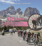 Cover of 45 Giri. 1976-2020: il Giro d'Italia nelle foto di fotoreporter Sirotti