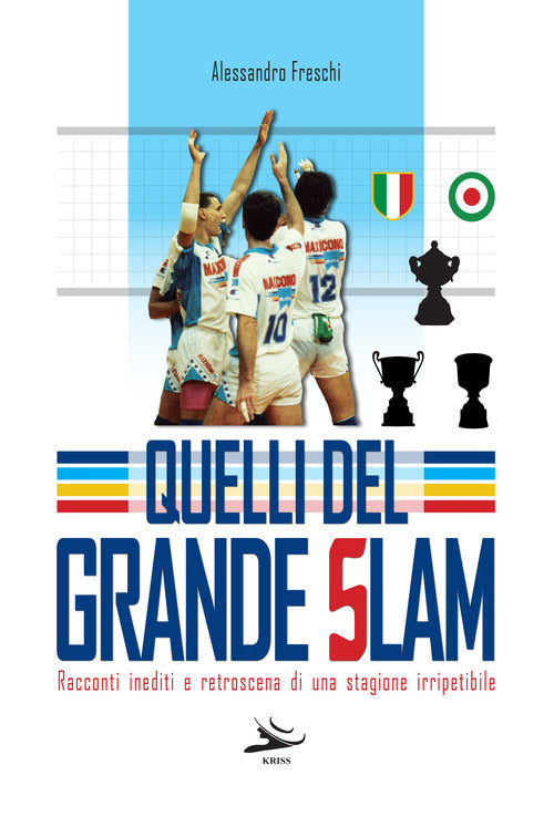 Cover of Quelli del grande slam. Racconto inediti e retroscena di una stagione irripetibile