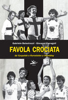 Cover of Favola crociata. Da Vycpalek e Korostelev a Wembley