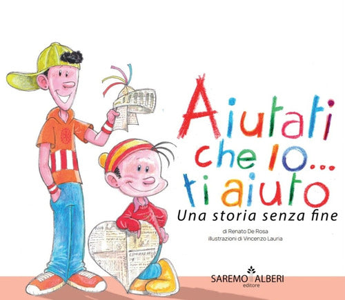 Cover of Aiutati che io ti aiuto. Una storia senza fine