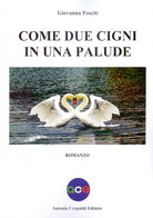 Cover of Come due cigni in una palude