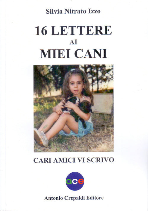 Cover of 16 lettere ai miei cani. Cari amici vi scrivo