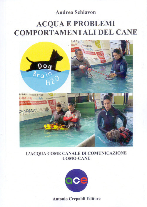 Cover of Acqua e problemi comportamentali del cane. L'acqua come canale di comunicazione uomo-cane