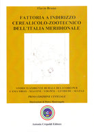 Cover of Fattoria a indirizzo cerealicolo-zootecnico dell'Italia meridionale. Storico ambiente rurale di lavoro per cani corso, mastini, volpini, levrieri, segugi