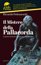 Cover of mistero della pallacorda. La prima inchiesta del commissario De Pedris